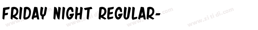 Friday Night Regular字体转换